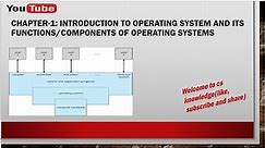 Lec-1.1 || Introduction to Operating System and its Functions || Basics of Operating Systems|OS