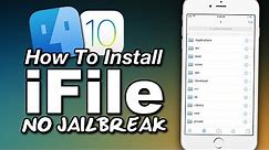 How To Install iFile NO JAILBREAK! On iOS 10 - Browse Your iOS File System!