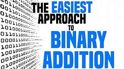 How To Do Binary Addition (The Easy Way)