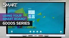 Getting started with the SMART Board 6000S series interactive display (2020)