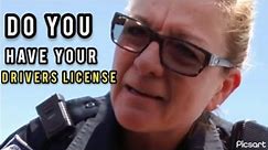 DO YOU HAVE YOUR DRIVER LICENSE NOPE Id refusal while driving first amendment