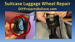 How to Repair Suitcase Luggage Wheel #diy #suitcaseWheelRepair #diyProjectsByDave