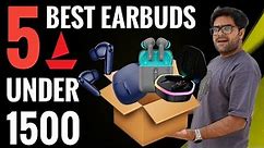 5 Best Earbuds Under 1500 by boAt ⚡⚡ Top 5 boAt Earbuds Under 1500 ⚡⚡