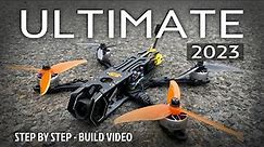 ULTIMATE FPV Freestyle Drone Build - 2023 Step by Step