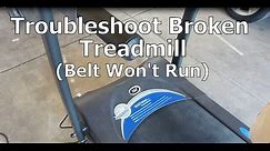 Troubleshoot a Broken Treadmill That Won't Run