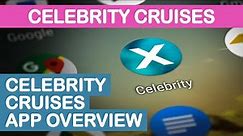 Celebrity Cruises App Overview