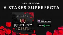 Inside the Kentucky Derby | A Stakes Race Superfecta