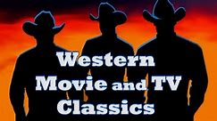Western Movies and TV Classics