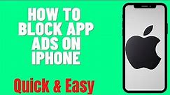 HOW TO BLOCK APP ADS ON IPHONE