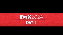 FMX 2024 Day 1
