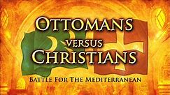 Ottomans VS Christians - Battle For The Mediterranean - Part 3 - Malta