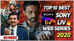 Top 10 Best Web Series on SonyLiv | Sonyliv Original Series | 2020
