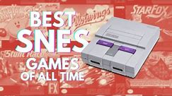 20 Best SNES Games of All Time