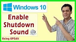 How to Change Shutdown Sound in Windows 10 Pro, Enterprise Editions