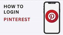 How to Login to Pinterest Account