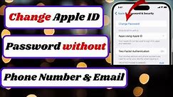 how to change apple id password without phone number and email|change apple id password