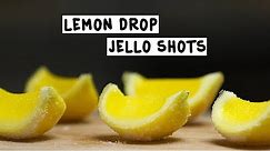 Lemon Drop Jello Shots