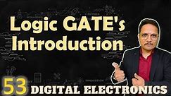 Logic GATE's Introduction, Basic Logic GATE's, Universal Logic GATE's, Secondary Logic GATE's
