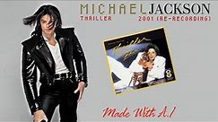 Michael Jackson - THRILLER I 2001 Re-Recorded Edition I Thriller Special Edition