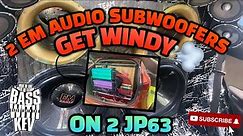 2 EM AUDIO SUBWOOFERS GET WINDY ON 2 JP63 AMPLIFIERS