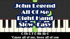 How To Play All Of Me by John Legend - Right Hand Slow Easy Piano Tutorial