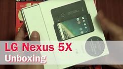 LG Nexus 5X Unboxing with Key Features | Digit.in