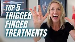 Top 5 Trigger Finger Treatments