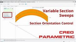 Creo Parametric: Variable Section Sweeps - Part 2: Section Orientation Control