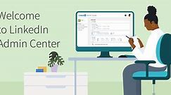 Get Started with the LinkedIn Admin Center