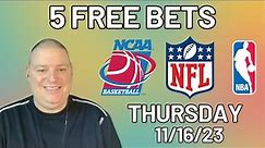 Thursday 5 Free Betting Picks & Predictions - 11/16/23 l Picks & Parlays