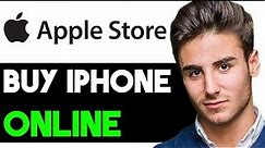 HOW TO BUY IPHONE FROM APPLE STORE ONLINE 2024! (FULL GUIDE)