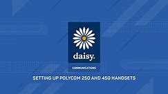 Daisy Hosted Voice Plug & Play Phone Set Up Polycom 250 & 450