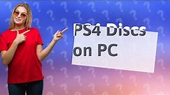 What happens if you put a PS4 disc in a PC?