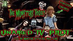 The Munsters Today, Still The Munsters After All These Years (Unaired Pilot)