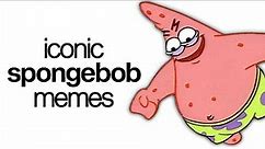Most Iconic Memes In Spongebob