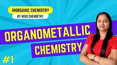 [1] Organometallic Chemistry | Introduction | Classification of ligands