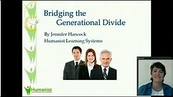 Humanistic Communication Strategies to Help Bridge Generational Divides