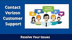 Learn How to Contact Live Person at Verizon Customer Service - Get Your Issues Resolved