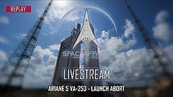 Arianespace - Scrubbed Ariane 5 VA-253 launch, July 31, 2020