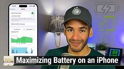Maximize Your iPhone's Battery Life - Tips For Battery Health & iPhone Charging