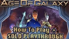 Age of Galaxy - How to Play + Solo Playthrough
