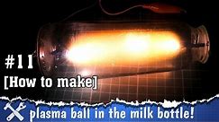 How to make a plasma ball