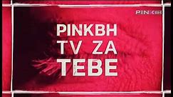 Pink BH - Televizija za tebe PROMO [reupload]