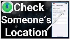 How To Check Someone's Location On iPhone