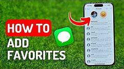 How to Add Favorites on iPhone Text Messages