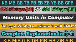 Computer Memory units in detail | KB MB GB... | Kilobyte vs Kibibyte