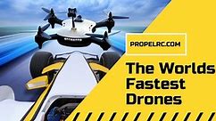 5 Fastest Drones in The World Including Guinness Record Holder