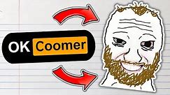 5 Signs you're a COOMER! | Coomer Meme