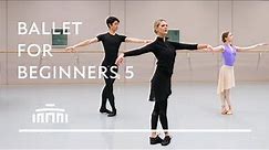 Ballet class for beginners 5 [Center Work] | Dutch National Ballet