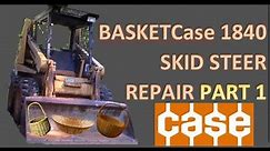 Project: BasketCASE Case 1840 Skid Steer UniLoader Repair and Restoration Part 1